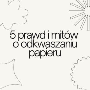 E-book, 5 mitów i 5 prawd o odkwaszaniu